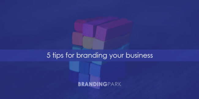 5-tips-for-branding-your-business